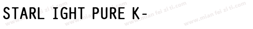STARL IGHT PURE K字体转换